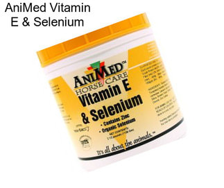 AniMed Vitamin E & Selenium