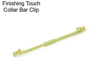 Finishing Touch Collar Bar Clip
