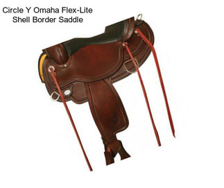 Circle Y Omaha Flex-Lite Shell Border Saddle