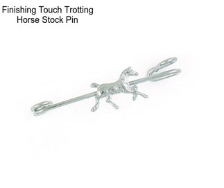 Finishing Touch Trotting Horse Stock Pin