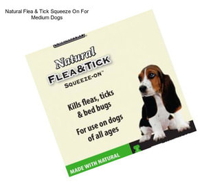 Natural Flea & Tick Squeeze On For Medium Dogs