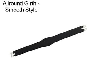 Allround Girth - Smooth Style