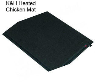 K&H Heated Chicken Mat