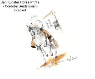 Jan Kunster Horse Prints - Cordoba (Andalusian) Framed