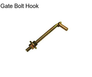 Gate Bolt Hook