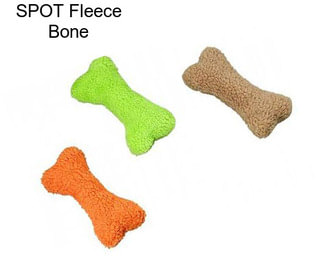 SPOT Fleece Bone