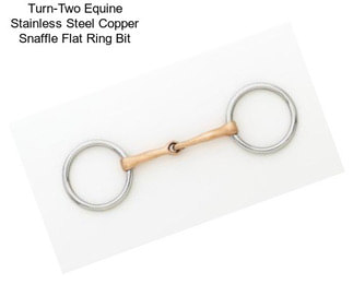 Turn-Two Equine Stainless Steel Copper Snaffle Flat Ring Bit