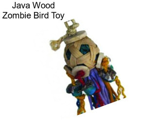 Java Wood Zombie Bird Toy