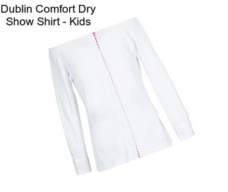 Dublin Comfort Dry Show Shirt - Kids