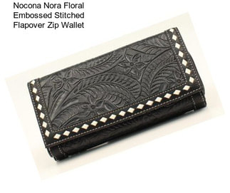 Nocona Nora Floral Embossed Stitched Flapover Zip Wallet