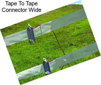 Tape To Tape Connector Wide