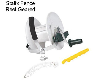 Stafix Fence Reel Geared