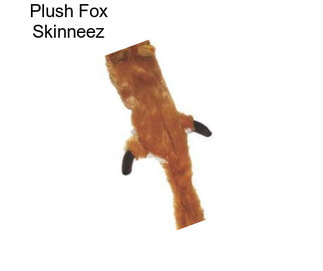 Plush Fox Skinneez