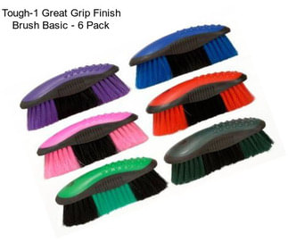 Tough-1 Great Grip Finish Brush Basic - 6 Pack