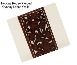 Nocona Rodeo Pierced Overlay Laced Wallet