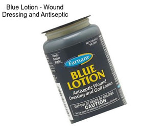 Blue Lotion - Wound Dressing and Antiseptic