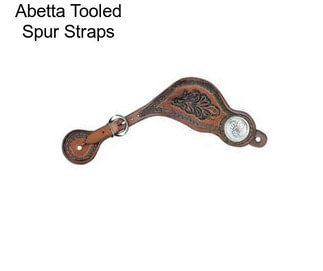 Abetta Tooled Spur Straps