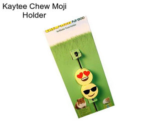 Kaytee Chew Moji Holder