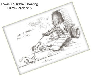 Loves To Travel Greeting Card - Pack of 6