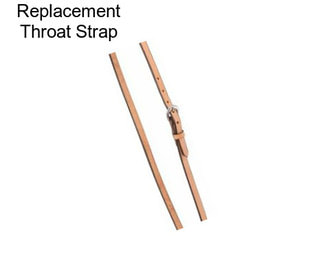 Replacement Throat Strap