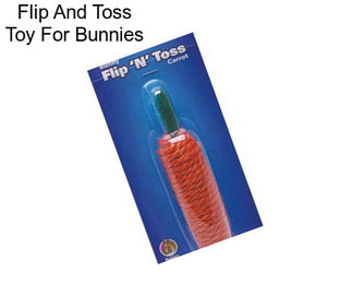 Flip And Toss Toy For Bunnies