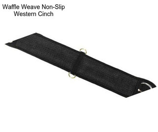 Waffle Weave Non-Slip Western Cinch