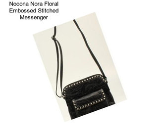 Nocona Nora Floral Embossed Stitched Messenger