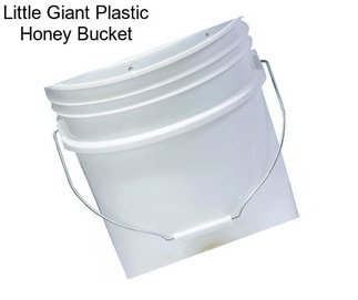 Little Giant Plastic Honey Bucket