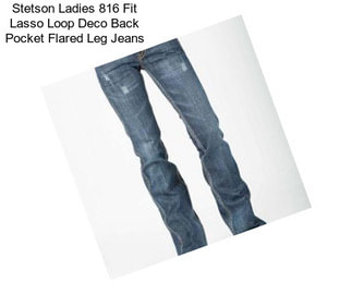 Stetson Ladies 816 Fit Lasso Loop Deco Back Pocket Flared Leg Jeans