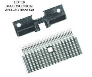 LISTER SUPERSURGICAL A2SS/AC Blade Set