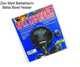 Zoo Med Bettatherm Betta Bowl Heater