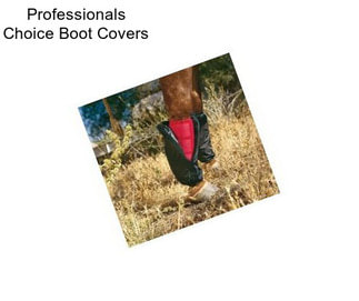 Professionals Choice Boot Covers