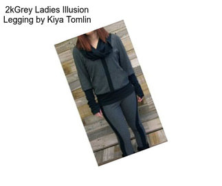 2kGrey Ladies Illusion Legging by Kiya Tomlin