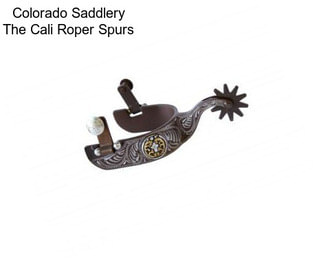 Colorado Saddlery The Cali Roper Spurs