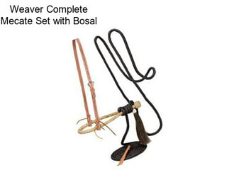 Weaver Complete Mecate Set with Bosal