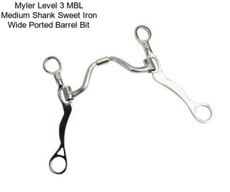 Myler Level 3 MBL Medium Shank Sweet Iron Wide Ported Barrel Bit