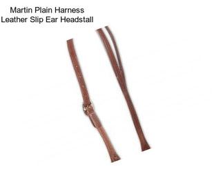 Martin Plain Harness Leather Slip Ear Headstall