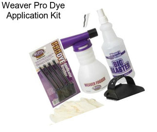 Weaver Pro Dye Application Kit