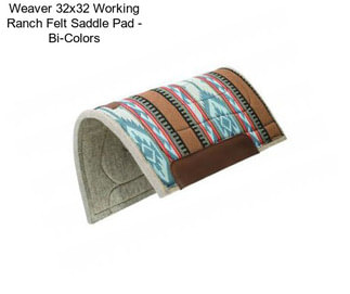 Weaver 32x32 Working Ranch Felt Saddle Pad - Bi-Colors