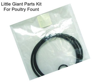Little Giant Parts Kit For Poultry Fount
