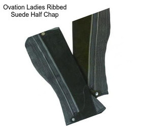 Ovation Ladies Ribbed Suede Half Chap