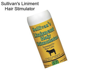 Sullivan\'s Liniment Hair Stimulator