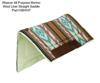 Weaver All Purpose Merino Wool Liner Straight Saddle Pad H36/H37