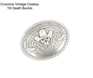 Crumrine Vintage Cowboy Till Death Buckle