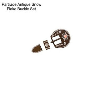 Partrade Antique Snow Flake Buckle Set