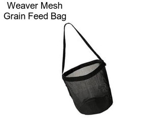 Weaver Mesh Grain Feed Bag