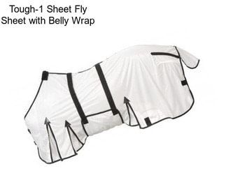 Tough-1 Sheet Fly Sheet with Belly Wrap