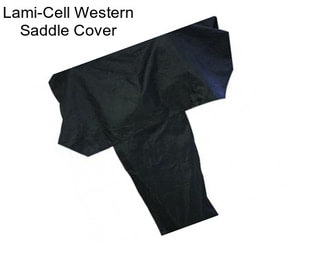 Lami-Cell Western Saddle Cover