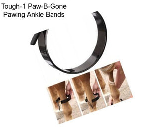 Tough-1 Paw-B-Gone Pawing Ankle Bands