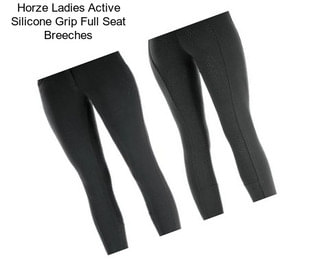 Horze Ladies Active Silicone Grip Full Seat Breeches